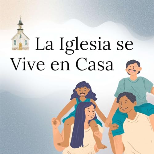 Viviendo el Reino en Familia