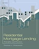 Residential Mortgage Lending: Principles and Practices