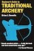 Beginner's Guide to Traditional Archery