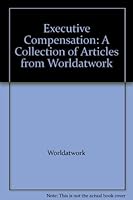 Executive Compensation: A Collection of Articles from Worldatwork 157963317X Book Cover