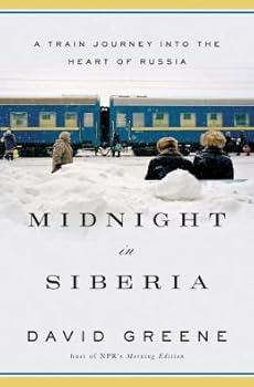 Hardcover A Train Journey into the Heart of Russia Midnight in Siberia (Hardback) - Common Book