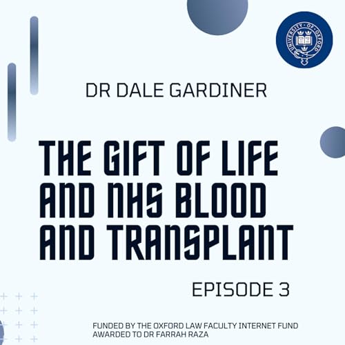 Episode 3: The Gift of Life and NHS Blood and Transplant with Dr Dale Gardiner
