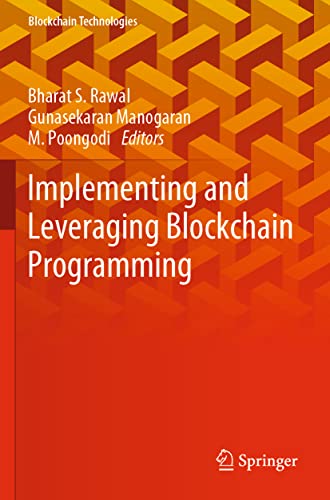 Implementing and Leveraging Blockchain Programming (Blockchain Technologies)