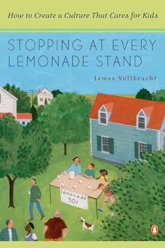 Stopping at Every Lemonade Stand: How to Create a Culture That Cares for Kids