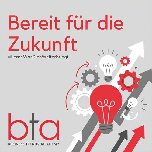 Bereit f&uuml;r die Zukunft - der bta Podcast Titelbild