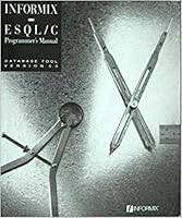 Informix - ESQL/C Programmer's Manual B000MTUSE2 Book Cover