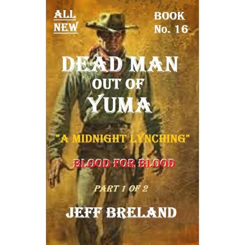 Dead Man Out of Yuma: Book # 16 Audiolibro Por Jeff Breland arte de portada