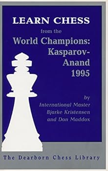 Paperback Learn Chess from the World Champions: Kasparov-Anand 1995 Book