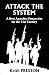 Attack The System: A New Anarchist Perspective for the 21st Century