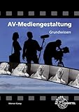 AV-Mediengestaltung Grundwissen - Werner Kamp 