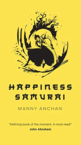 Amazon Com Happiness Samurai Ebook Anchan Manny Kindle Store