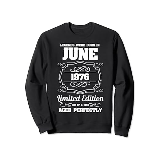 Las leyendas nacieron en Junio 1976 Cumpleaños 45 Sudadera