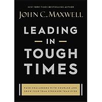 Leading in Tough Times