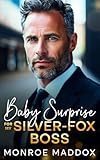  Baby Surprise for My Silver-Fox Boss: An Off-Limits Age-Gap Billionaire Romance