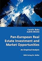 Pan-European Real Estate Investment and Market Opportunities - An Empirical Analysis 3836415429 Book Cover