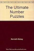 The Ultimate Book of Number Puzzles 0091772044 Book Cover