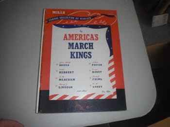 Paperback Famous Collection of Marches By America's March Kings Book
