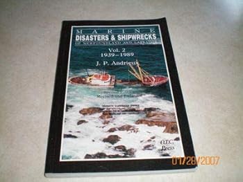 Paperback Marine Disasters & Shipwrecks of Newfoundland and Labrador Vol. 2 1939 - 1989 Book
