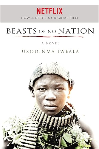 Beasts of No Nation: A Novel (P.S.)