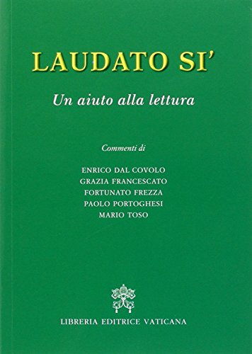 Laudato sì. Un aiuto alla lettura