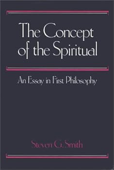 Hardcover The Concept of the Spiritual: An Essay in First Philosophy Book