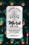  Mord au Vin: Ein kulinarischer Bordeaux-Krimi (Claire Molinet ermittelt, Band 1)