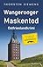 Wangerooger Maskentod. Ostfrieslandkrimi - Wangeroooge Krimi - Inselkrimi (Die Inselpolizei ermittelt auf Wangerooge, Band 7)