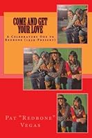 Come and Get Your Love: A Celebratory Ode to Redbone (1939-Present) 1544785704 Book Cover