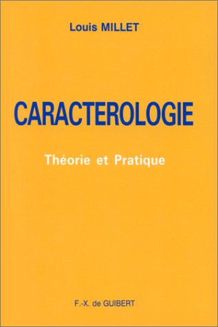 Télécharger Caractérologie: Théorie et pratique Francais PDF