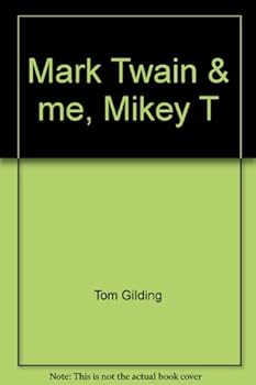 Mass Market Paperback Mark Twain & me, Mikey T Book