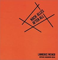 Lawrence Weiner: Nach Alles/After All 3775710388 Book Cover