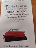 Great Minds of the Western Intellectual Traditions (Lecture Transcripts and Course Guidebooks) Parts 1-7 The Great Courses