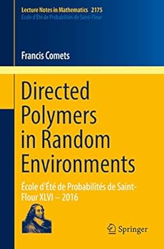 Paperback Directed Polymers in Random Environments: École d'Été de Probabilités de Saint-Flour XLVI - 2016 Book