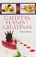 Galletas flanes y gelatinas 6071413494 Book Cover