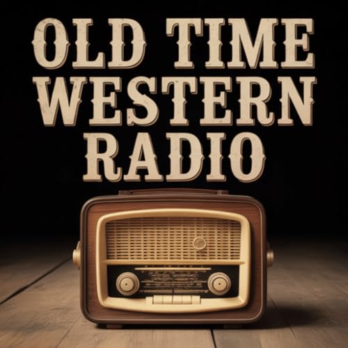 Old Time Western Radio Podcast Por The Forbidden Knowledge Network arte de portada