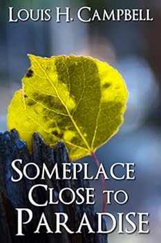 Paperback Someplace Close to Paradise Book