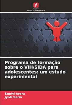 Paperback Programa de formação sobre o VIH/SIDA para adolescentes: um estudo experimental [Portuguese] Book