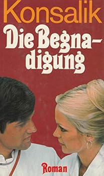Hardcover Die Begnadigung. Roman [German] Book