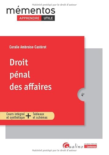 Droit pénal des affaires: Cours intégral et synthétique + Tableaux et schémas