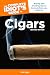The Complete Idiot's Guide to Cigars, 2nd Edition: Buying and Smoking Tips to Know Before You Light Up