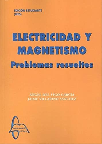 Portada de Electricidad y Magnetismo. Problemas Resueltos