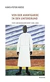  Von der Avantgarde in den Untergrund: Texte zur Russischen Kunst 1968 - 2006