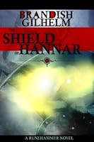 The Shield of Hannar: Runehammer Book 2 0692837477 Book Cover