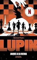 Lupin. Jaque a la reina: Precuela de la serie de Netflix 8414333990 Book Cover