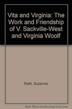 Hardcover Vita and Virginia: The Work and Friendship of V. Sackville-West and Virginia Woolf Book