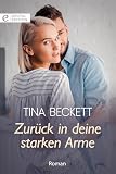 Zurück in deine starken Arme (Digital Edition)
