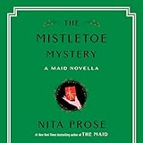 The Mistletoe Mystery: A Maid Novella (Molly the Maid)