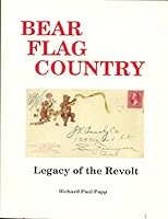 Bear Flag Country: Legacy of the Revolt: A History of the Towns and Post Offices of Sonoma County, California 0965213617 Book Cover