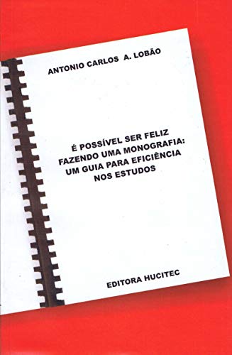 É possível ser feliz fazendo uma monografia: