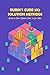 Rubik’s Cube 3x3 Solution Methods: Guide to Solve Rubik’s Cube 3x3 for Kids: How to Solve Rubik’s Cube